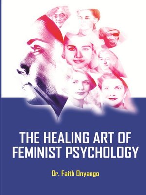cover image of The Healing Art of Feminist Psychology